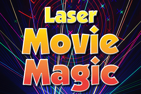 Laser Movie Magic